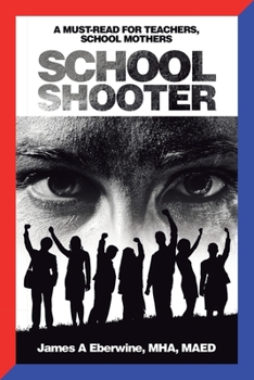Paperback School Shooter: A Must-read for Teachers, School Mothers Book