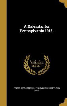 A Kalendar for Pennsylvania 1915-