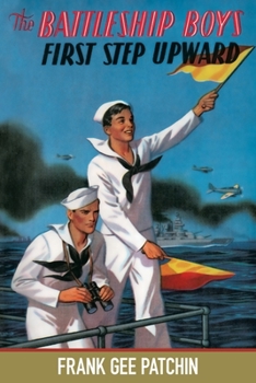 The Battleship Boys' First Step Upward; Or, Winning Their Grades as Petty Officers