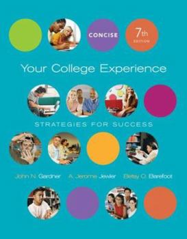 Paperback Your College Experience, Concise Edition: Strategies for Success Book