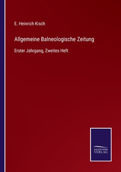 Paperback Allgemeine Balneologische Zeitung: Erster Jahrgang, Zweites Heft [German] Book