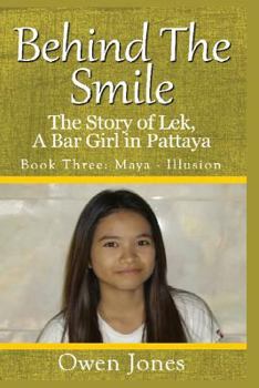 Paperback Maya - Illusion: The Story of Lek, A Bar Girl in Pattaya Book