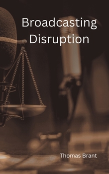 Broadcasting Disruption (Broadcasting Boundaries)