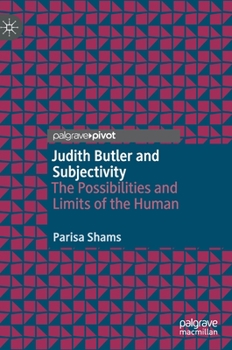Hardcover Judith Butler and Subjectivity: The Possibilities and Limits of the Human Book