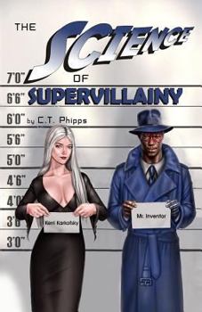Paperback The Science of Supervillainy: Book Four of the Supervillainy Saga Book