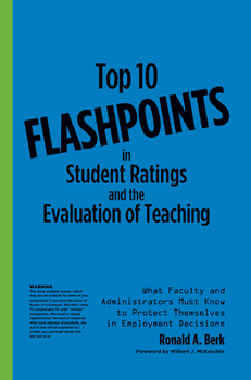 Paperback Top 10 Flashpoints in Student Ratings and the Evaluation of Teaching: What Faculty and Administrators Must Know to Protect Themselves in Employment De Book