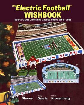 Paperback Electric Football Wishbook: Sports Game Christmas Catalog Pages 1955-1988 Book