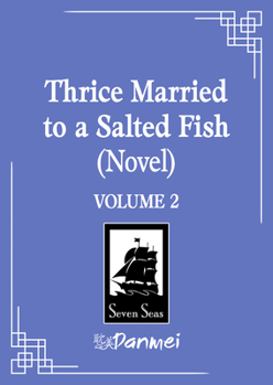 Paperback Thrice Married to a Salted Fish (Novel) Vol. 2 Book