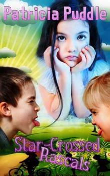 Paperback Star-Crossed Rascals: Adventures of Rascals, Polly and Gertie. Book