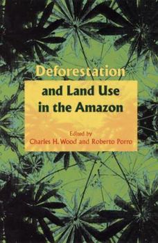 Paperback Deforestation and Land Use in the Amazon Book