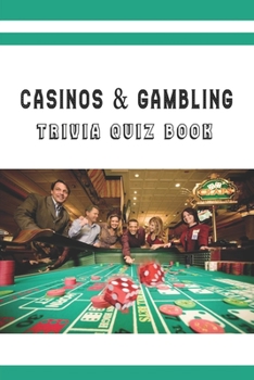 Paperback Casinos & Gambling: Trivia Quiz Book