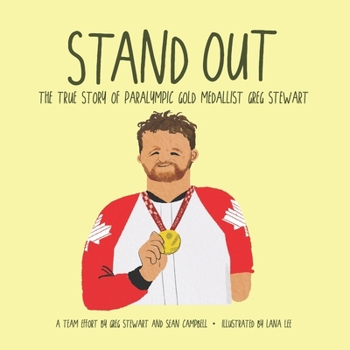 Paperback Stand Out: The True Story of Paralympic Gold Medallist Greg Stewart Book