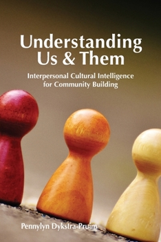 Paperback Understanding Us & Them: Interpersonal Cultural Intelligence for Community Building Book