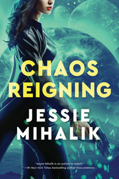 Chaos Reigning - Book #3 of the Consortium Rebellion