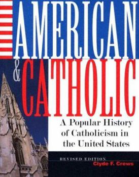 Paperback American and Catholic: A Popular History of Catholicism in the United States Book