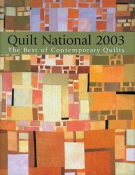 Hardcover Quilt National 2003: The Best of Contemporary Quilts Book