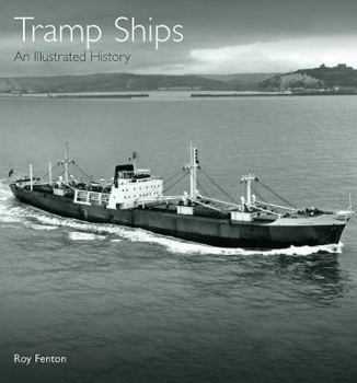 Hardcover Tramp Ships: An Illustrated History Book