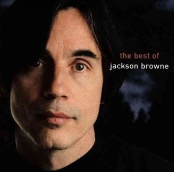 Next Voice You Hear: The Best of Jackson Browne