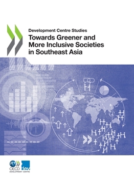 Paperback Towards Greener and More Inclusive Societies in Southeast Asia Book