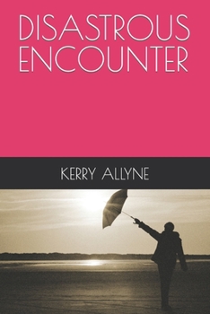 Paperback Disastrous Encounter: A world-wide published author in twenty languages Book