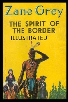Paperback The Spirit of the Border Illustrated Book