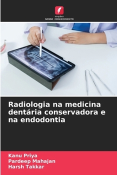 Radiologia na medicina dentária conservadora e na endodontia (Portuguese Edition)