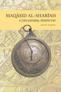 Paperback Maqasid Al-Shari'ah: A Civilizational Perspective Book