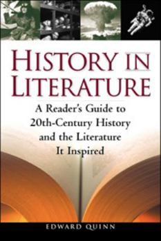 Paperback History in Literature: A Reader's Guide to 20th Century History and the Literature It Inspired Book