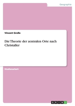 Paperback Die Theorie der zentralen Orte nach Christaller [German] Book