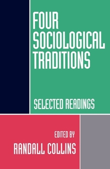 Paperback Four Sociological Traditions: Selected Readings Book