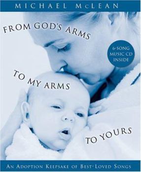 Hardcover From God's Arms to My Arms to Yours [With Audio CD] Book