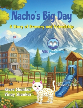 Paperback Nacho's Big Day: A Story of Bravery and Friendship [Large Print] Book