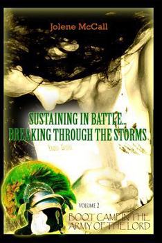 Paperback Sustaining in Battle: Breaking Through the Storms Book