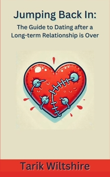 Paperback Jumping Back In: The Guide to Dating after a Long-term Relationship is Over Book