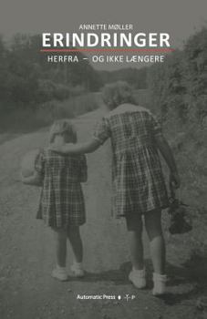 Paperback Erindringer: Herfra - Og Ikke Laengere [Danish] Book