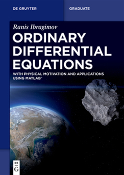 Paperback Ordinary Differential Equations: With Physical Motivation and Applications Using MATLAB Book