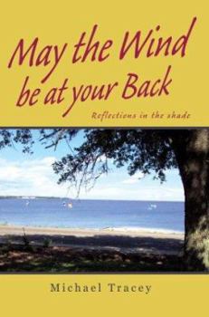 Paperback May the Wind be at your Back: Reflections in the shade Book