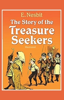 Paperback The Story of the Treasure Seekers Illustrated Book