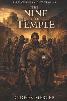 THE NINE OF THE TEMPLE: Tales of the Knights Templar