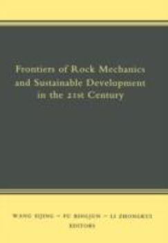 Hardcover Frontiers of Rock Mechanics and Sustainable Development in the 21st Century Book