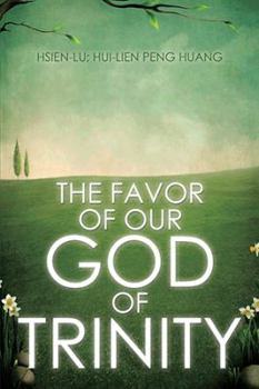 Hardcover The Favor of Our God of Trinity Book