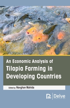 Hardcover An Economic Analysis of Tilapia Farming in Developing Countries Book