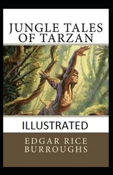 Paperback Jungle Tales of Tarzan Illustrated Book