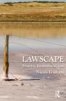 Hardcover Lawscape: Property, Environment, Law Book