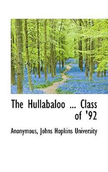 Paperback The Hullabaloo ... Class of '92 Book