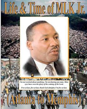 Paperback Life & Time of Mlk Jr.: (Atlanta to Memphis) Book