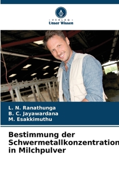 Paperback Bestimmung der Schwermetallkonzentration in Milchpulver [German] Book