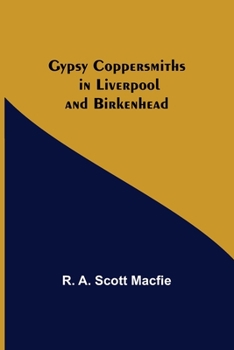 Paperback Gypsy Coppersmiths in Liverpool and Birkenhead Book