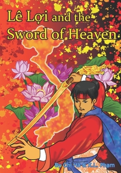 Le Loi and the Sword of Heaven (Vietnamese Fairytales and Folktales)