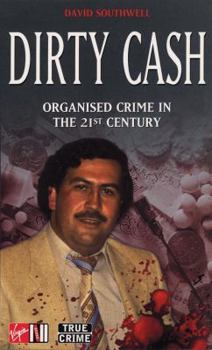 Mass Market Paperback Dirty Cash: Organised Crime in the 21st Century Book